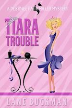 Tiara Trouble