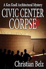 Civic Center Corpse