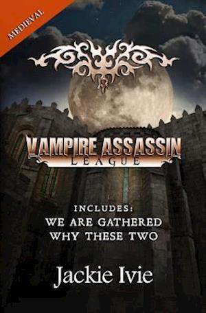 Vampire Assassin League, Medieval