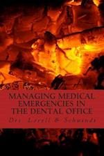 Managing Medical Emergencies in the Dental Office