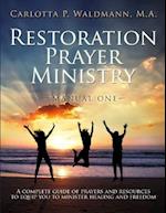 Restoration Prayer Ministry Manual One