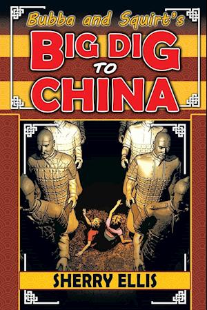 Bubba and Squirt's Big Dig to China