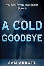 A Cold Goodbye