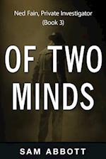 Of Two Minds