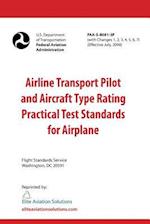 Airline Transport Pilot and Aircraft Type Rating Practical Test Standards for Airplane FAA-S-8081-5F