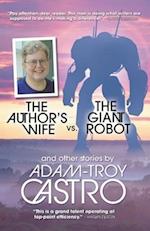 The Author's Wife vs. The Giant Robot