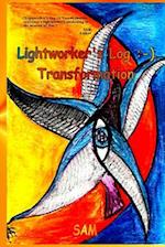 Lightworker's Log :-): Transformation 