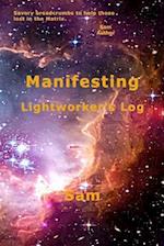 Manifesting: Lightworker's Log 