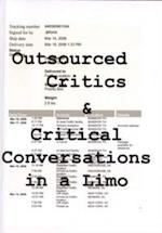 Outsourced Critics and Critical Conversations in a Limo