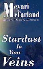 Stardust in Your Veins