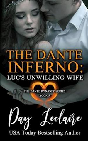 Luc's Unwilling Wife (The Dante Dynasty Series