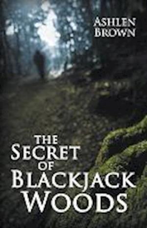 The Secret of Blackjack Woods