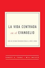 The Gospel-Centered Life in Spanish