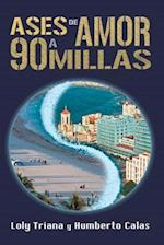 Ases de Amor a 90 Millas