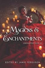 Magicks & Enchantments 