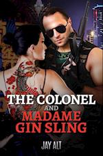 The Colonel and Madame Gin Sling