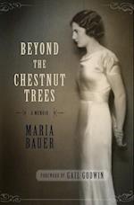 Beyond the Chestnut Trees