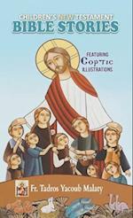 Children's New Testament Bible Stories: Featuring Coptic Illustrations 