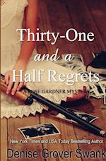 Thirty-One and a Half Regrets