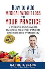 How to Add Medical Weight Loss to Your Practice