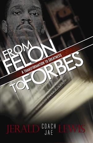 From Felon to Forbes