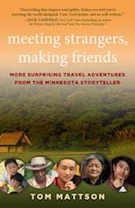 Meeting Strangers, Making Friends, Volume 1