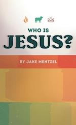 Who Is Jesus? 