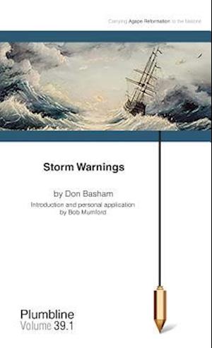 Storm Warnings: Commentary by Bob Mumford