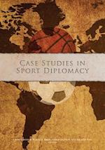Case Studies in Sport Diplomacy