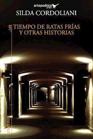 Tiempo de Ratas Frias Y Otras Historias