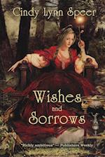 Wishes and Sorrows