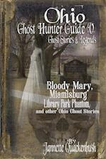 Ohio Ghost Hunter Guide V: A Haunted Hocking Ghost Hunter Guide 
