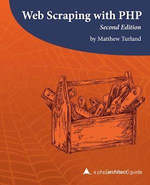 Web Scraping with PHP, 2nd Edition