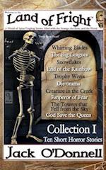 Land of Fright - Collection I: Ten Short Horror Stories 