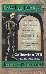 Land of Fright - Collection VIII: Ten More Weird Tales 