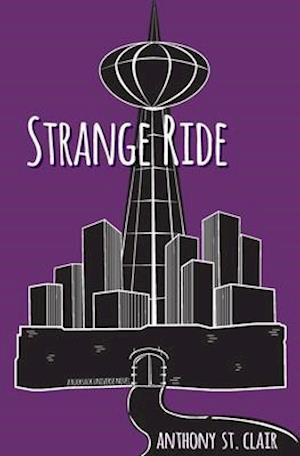 Strange Ride: A Rucksack Universe Novel