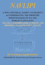 Navlipi a New, Universal, Script (Alphabet) Accommodating the Phonemic Idiosyncrasies of All the World's Languages.