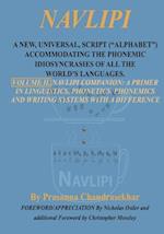 Navlipi, Volume 2, A New, Universal, Script (Alphabet) Accommodating the Phonemic Idiosyncrasies of All the World's Languages.