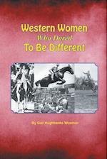 Western Women Who Dared to Be Different
