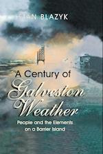 A Century of Galveston Weather
