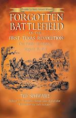 Forgotten Battlefield of the First Texas Revolution