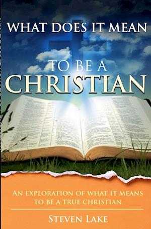 What Does It Mean To Be A Christian?