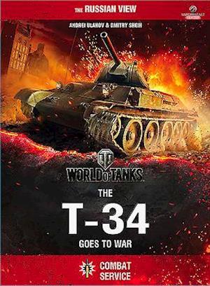 World of Tanks: the T-34 Goes to War
