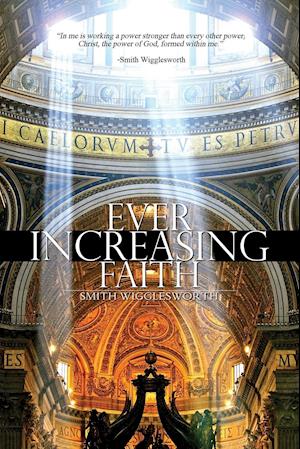 Ever Increasing Faith