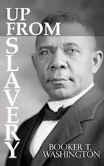 Up From Slavery by Booker T. Washington 