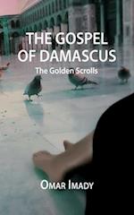 The Gospel of Damascus: The Golden Scrolls, Fourth Edition 