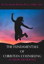 The Fundamentals of Christian Counseling: In Theory and Practice 