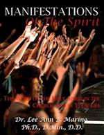 Manifestations of the Spirit: The Work of the Holy Spirit in the Church and in Your Life 