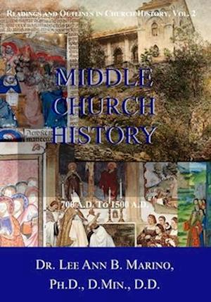 Middle Church History: 700 AD to 1500 AD