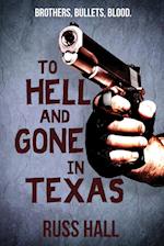 To Hell and Gone in Texas